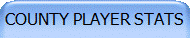 COUNTY PLAYER STATS